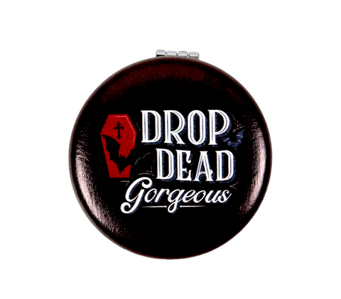 Drop Dead Gorgeous Compact Mirror