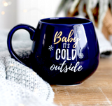 Baby It's Cold Outside Ceramic Mug